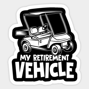 My Retirement Vehicle - Golf Cart Sticker